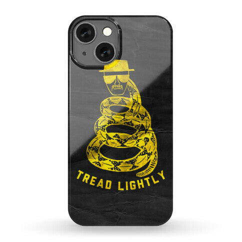 Breaking Bad Tread Lightly Phone Case